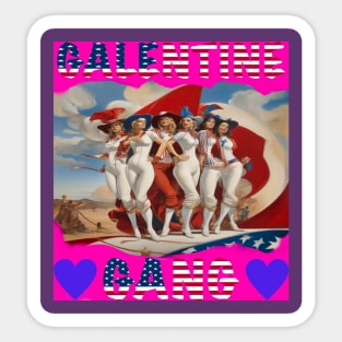 Galentine gang Sticker